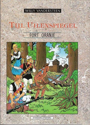 Fort Oranje / Tijl Uilenspiegel / 2 9789002164644, Boeken, Verzenden, Gelezen, Willy Vandersteen