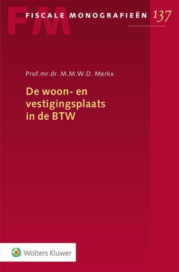 De Woon- En Vestigingsplaats In De Btw |  | Nieuw, Verzenden, Nieuw