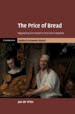 The Price of Bread 9781108476386 Jan de Vries, Verzenden, Zo goed als nieuw, Jan de Vries