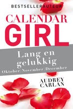 Lang en gelukkig - oktober/november/december / Calendar Girl, Verzenden, Audrey Carlan