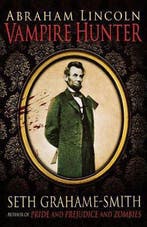 Abraham Lincoln Vampire Hunter 9781849014779, Verzenden, Seth Grahame-Smith
