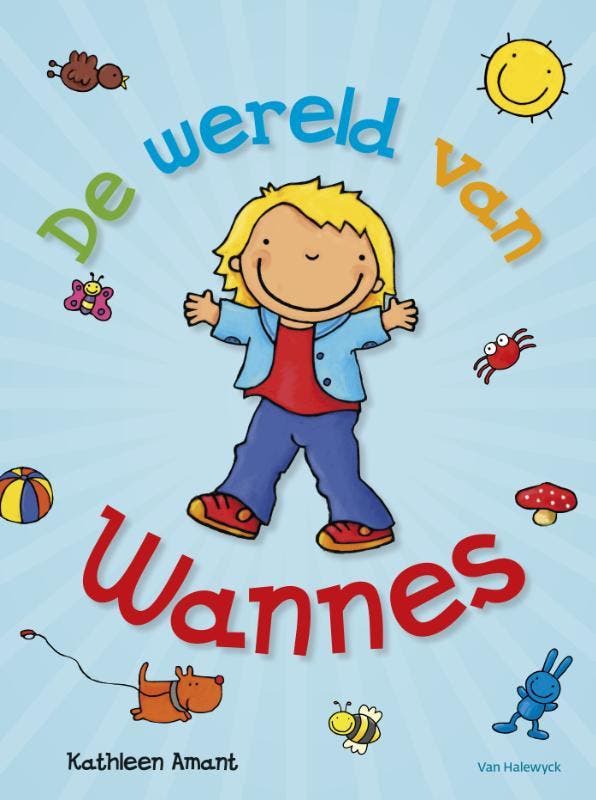 De wereld van Wannes 9789461318657 Kathleen Amant, Boeken, Kinderboeken | Baby's en Peuters, Gelezen, Verzenden