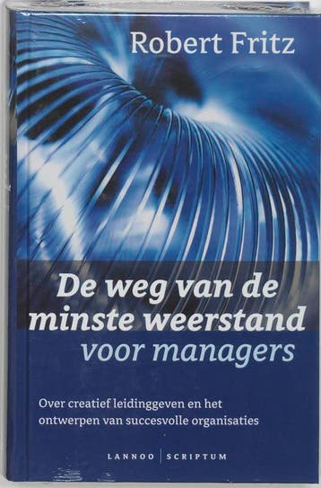 De weg van de minste weerstand 9789020944082 R. Fritz, Boeken, Economie, Management en Marketing, Verzenden, Zo goed als nieuw
