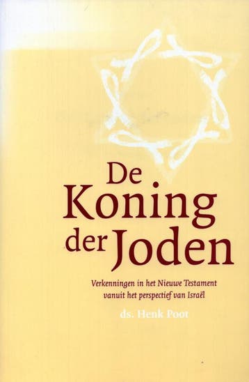 De Koning der Joden - Henk Poot - 9789058294326 - Paperback, Verzenden, Nieuw