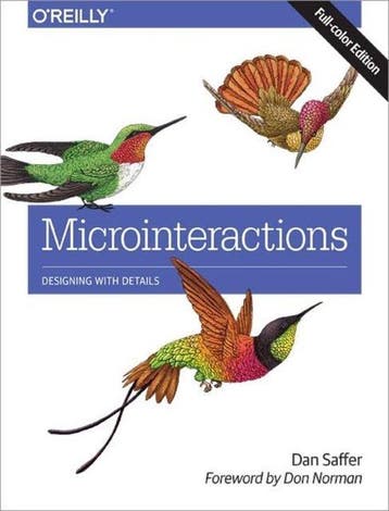 Microinteractions: Full Color Edition 9781491945926, Verzenden, Dan Saffer