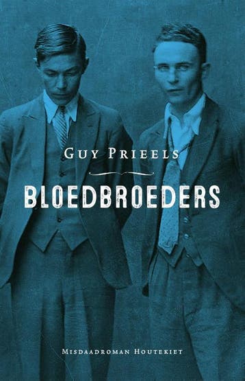 Bloedbroeders 9789089245540 Guy Prieels, Boeken, Verzenden, Gelezen, Guy Prieels