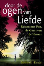 Door de ogen van Liefde 9789460150296 Michael J. Roads, Verzenden, Gelezen, Michael J. Roads