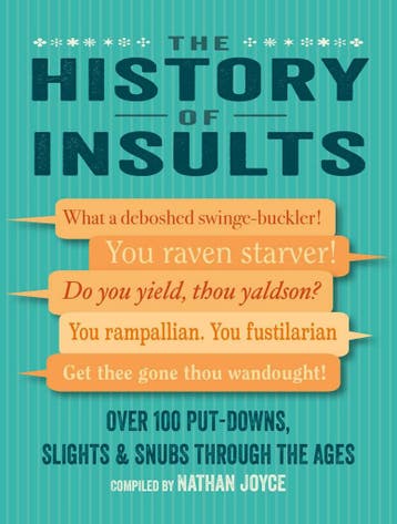 The History of Insults 9781912983568 Nathan Joyce, Verzenden, Gelezen, Nathan Joyce