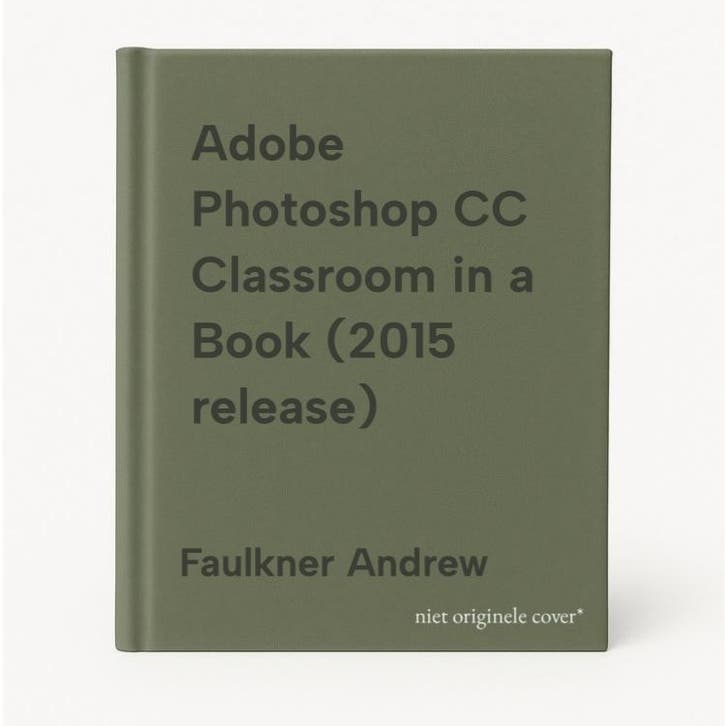 Adobe Photoshop CC Classroom in a Book (2015 release), Boeken, Taal | Engels, Gelezen, Verzenden