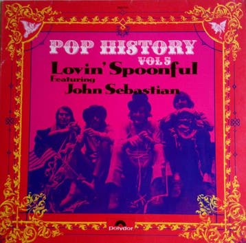 The Lovin Spoonful Featuring John Sebastian - Pop History V, Verzenden