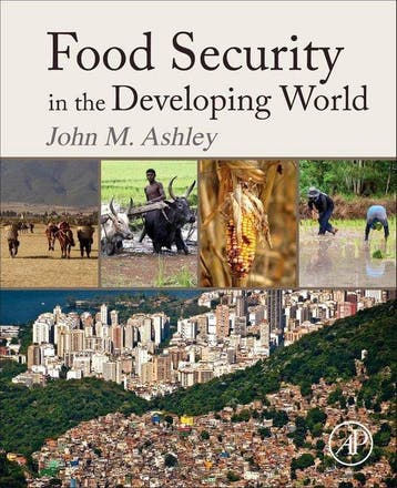 Food Security In The Developing World 9780128015940, Verzenden, Zo goed als nieuw, John Michael Ashley