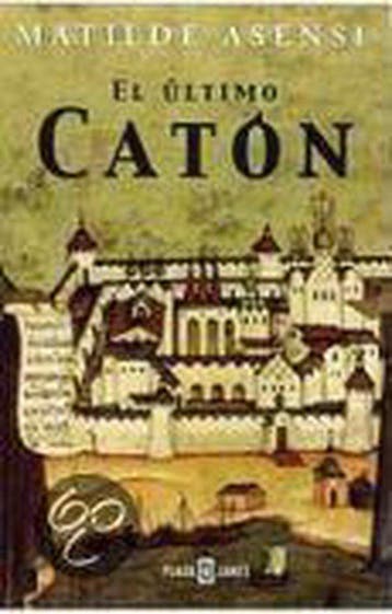 El ultimo caton / The Last Cato 9788401328947 Matilde Asensi, Verzenden, Matilde Asensi