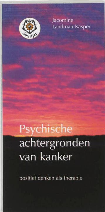 Psychische achtergronden van kanker / Ankertjes / 58, Verzenden, J. Landman-Kasper