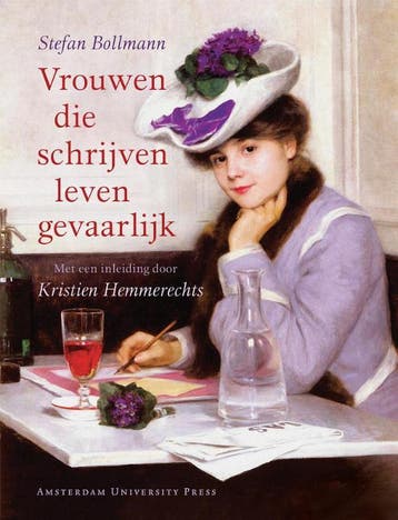Vrouwen die schrijven leven gevaarlijk 9789053569689, Verzenden, Stefan Bollmann