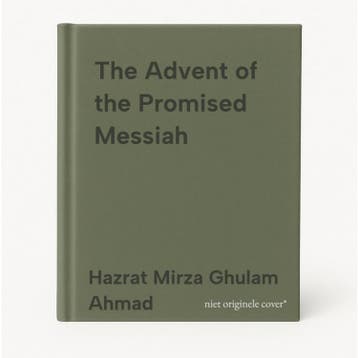 The Advent of the Promised Messiah 9781848808768, Verzenden, Hazrat Mirza Ghulam Ahmad