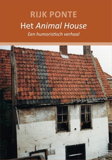 Het Animal House 1 - Een humoristisch verhaal 9789082976113, Verzenden, Zo goed als nieuw, Rijk Ponte