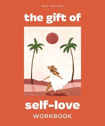 The Gift of Self-Love: A Workbook to Help You Build, Verzenden, Mary Jelkovsky