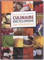Kleine culinaire encyclopedie van Vlaanderen 9789002222849, Boeken, Kookboeken, Verzenden, Gelezen, M. Declercq