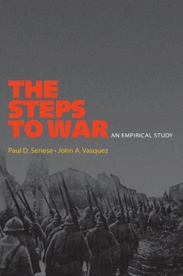 The Steps to War 9780691138923 Paul D. Senese, Verzenden, Zo goed als nieuw, Paul D. Senese