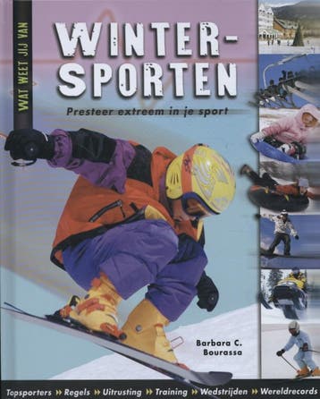 Wintersporten / Wat weet jij van 9789055663057, Boeken, Verzenden, Gelezen, Barbara C. Bourassa