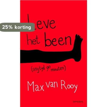 Leve het been! 9789044621129 Max van Rooy, Boeken, Verzenden, Zo goed als nieuw, Max van Rooy