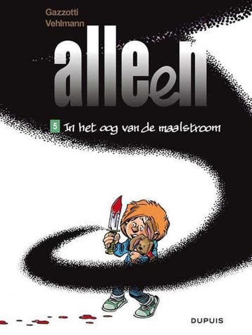 In het oog van de maalstroom / Alleen / 5 9789031430864, Boeken, Verzenden, Zo goed als nieuw, Fabien Vehlmann