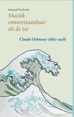 Muziek onweerstaanbaar als de zee 9789074241212, Verzenden, Emanuel Overbeeke