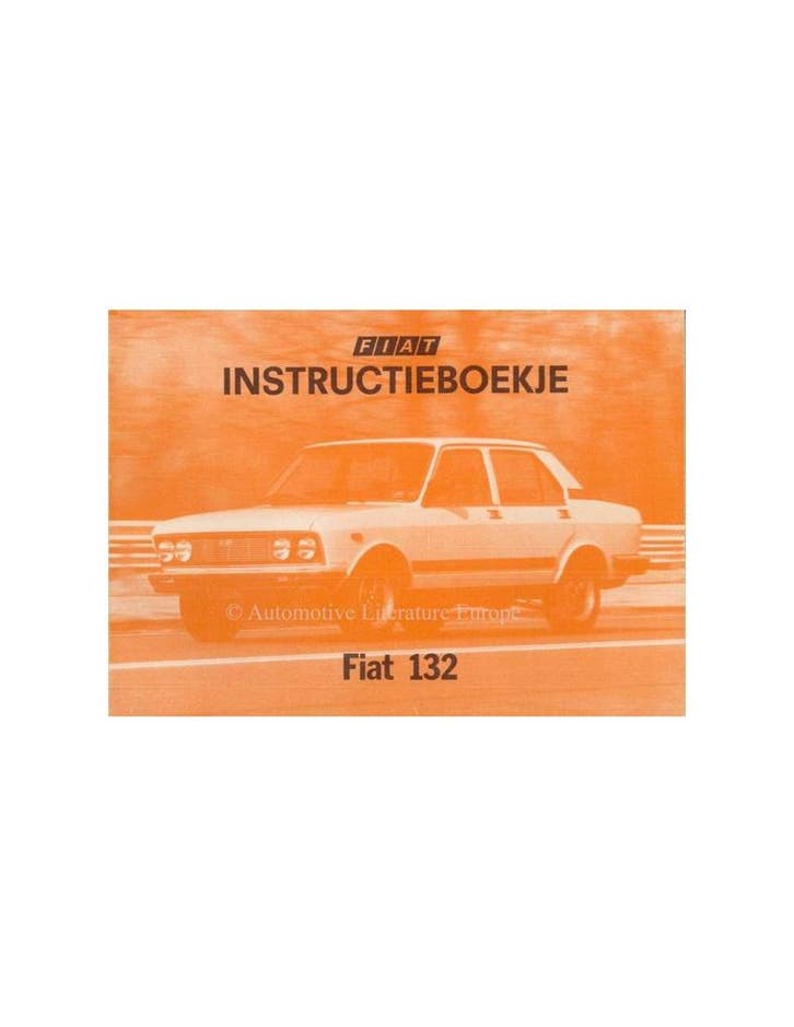 1978 FIAT 132 INSTRUCTIEBOEKJE NEDERLANDS, Auto diversen, Handleidingen en Instructieboekjes, Ophalen of Verzenden