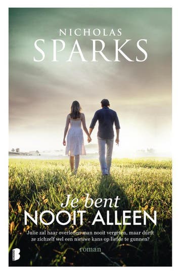 Je bent nooit alleen 9789022582794 Nicholas Sparks, Verzenden, Nicholas Sparks