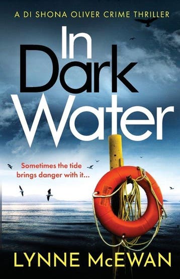 Detective Shona Oliver1- In Dark Water 9781800324329, Verzenden, Lynne McEwan