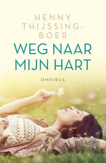 Weg naar mijn hart 9789401907781 Henny Thijssing-Boer, Verzenden, Henny Thijssing-Boer