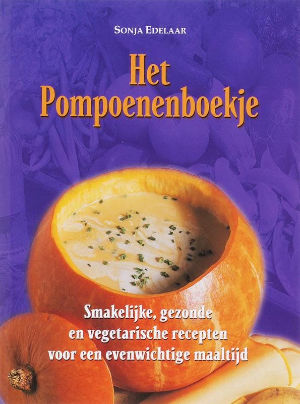 Het pompoenenboekje 9789063787332 S. Edelaar, Boeken, Kookboeken, Gelezen, Verzenden