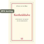 Kortheidshalve 9789463480789 J. Th. J Van den Berg, Verzenden, Zo goed als nieuw, J. Th. J Van den Berg