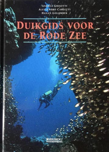 Duikgids voor de Rode Zee 9789062488827 A. Ghisotti, Livres, Verzenden, A. Ghisotti