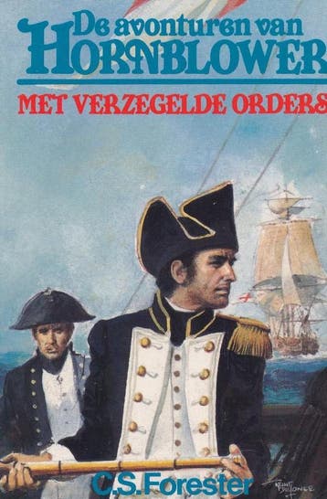 Met verzegelde orders / Hornblower 9789044920437 Forester, Boeken, Verzenden, Gelezen, Forester