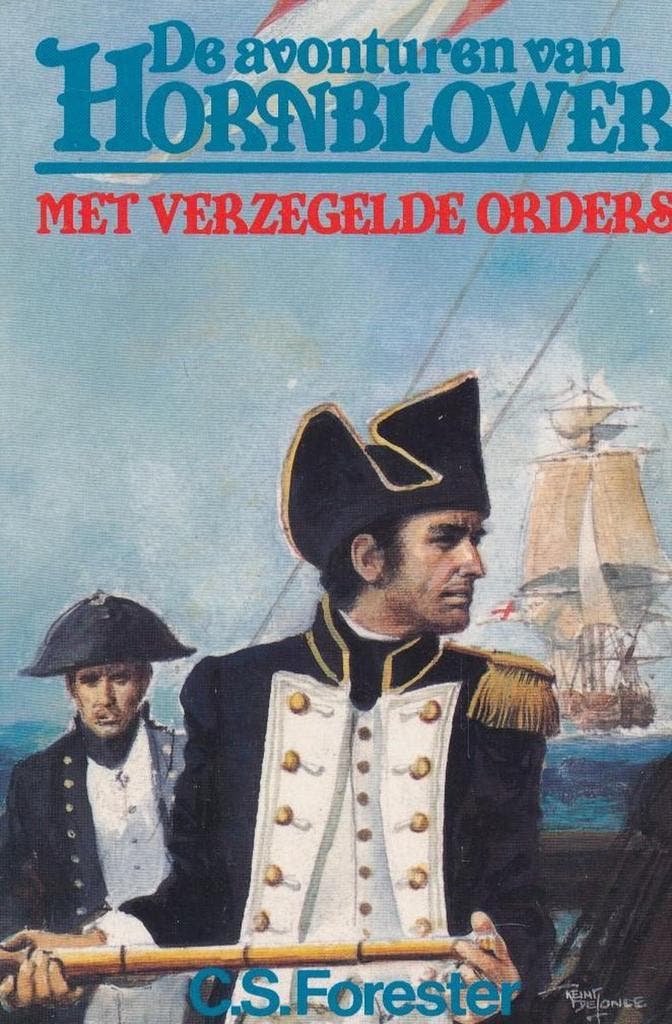Met verzegelde orders / Hornblower 9789044920437 Forester, Boeken, Thrillers, Gelezen, Verzenden
