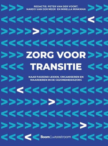 Zorg voor transitie 9789024451685 Peter van der Voort, Boeken, Verzenden, Zo goed als nieuw, Peter van der Voort