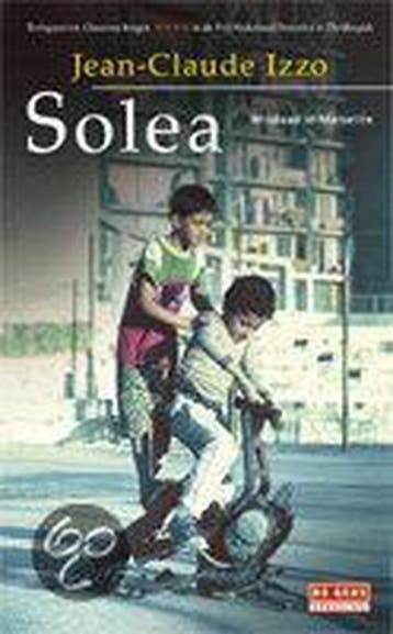 Solea / De Geus Spanning 9789044501605 J.-C. Izzo, Boeken, Detectives, Verzenden, Gelezen, J.-C. Izzo