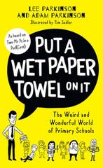 Put A Wet Paper Towel on It 9780008474188 Lee Parkinson, Boeken, Verzenden, Zo goed als nieuw, Lee Parkinson