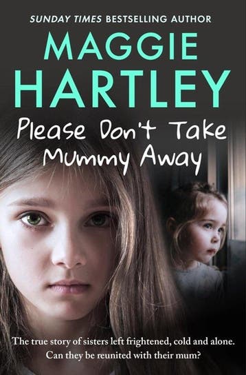 Please Dont Take Mummy Away 9781399620888 Maggie Hartley, Boeken, Verzenden, Gelezen, Maggie Hartley