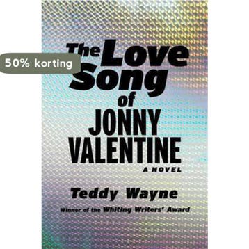 The Love Song of Jonny Valentine 9781476705859 Teddy Wayne, Verzenden, Teddy Wayne