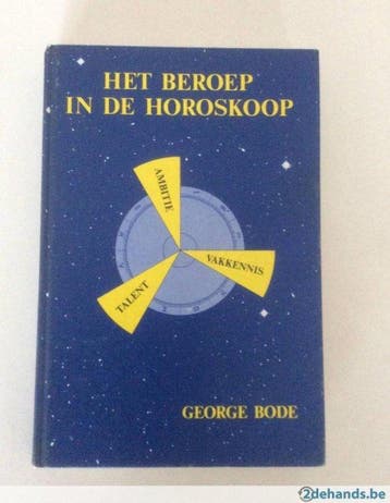 Het beroep in de horoscoop 9789063781125 Bode, Verzenden, Gelezen, Bode