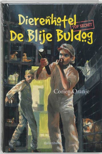 Dierenhotel De Blije Buldog / Top secret / 4 9789026612398, Verzenden, Gelezen, Corien Oranje