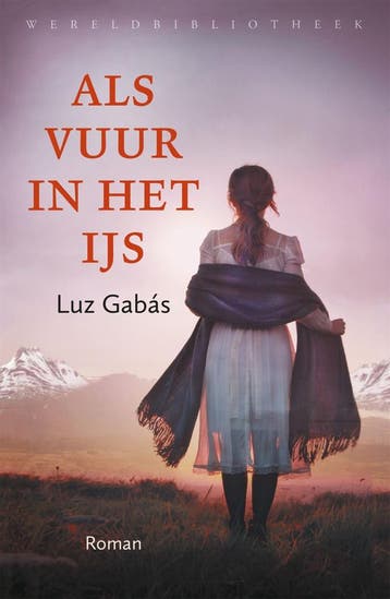 Als vuur in het ijs (9789028427631, Luz Gabás), Verzenden, Nieuw