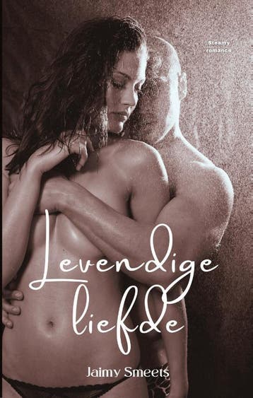 Levendige liefde 9789492792273 Jaimy Smeets, Verzenden, Jaimy Smeets