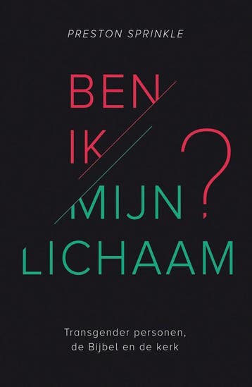 Ben Ik Mijn Lichaam? | Preston Sprinkle | Nieuw, Verzenden, Preston Sprinkle