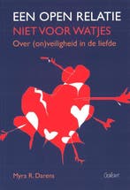 Een open relatie, niet voor watjes 9789044136661, Verzenden, Zo goed als nieuw, Myra R. Darens