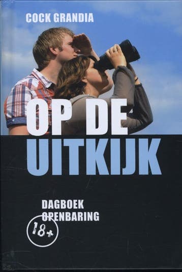 OP DE UITKIJK 9789058299222 Cock Grandia, Verzenden, Cock Grandia