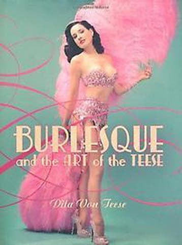 Burlesque and the art of the Teese ; Fetish and the art of, Verzenden, Zo goed als nieuw, Dita Von Teese