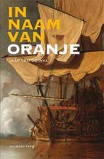 In naam van Oranje / Jack van Rijn / 1 9789057309496, Boeken, Verzenden, Gelezen, Jaap van de Wal